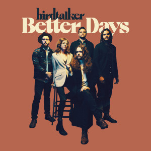 Album Better Days from Birdtalker