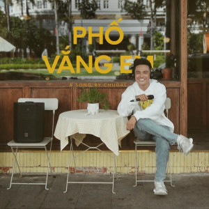 Album Phố Vắng Em from CHUDAT