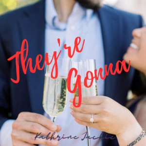 Listen to They're Gonna song with lyrics from Kathrine Jackie