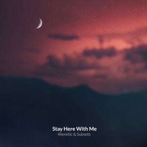 Listen to Stay Here With Me song with lyrics from Subsets