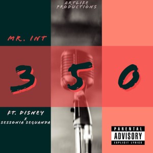 ดาวน์โหลดและฟังเพลง 350 (Explicit) พร้อมเนื้อเพลงจาก Mr Int