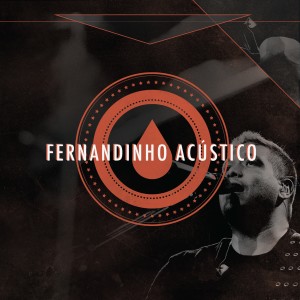 ดาวน์โหลดและฟังเพลง Pra Sempre (Acústico) พร้อมเนื้อเพลงจาก Fernandinho
