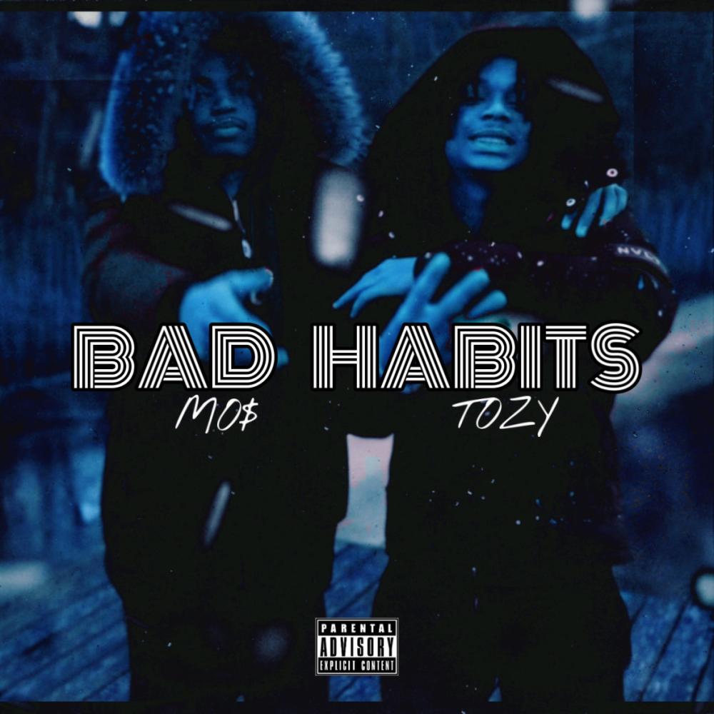 Bad Habits (feat. Mo$) (Explicit)