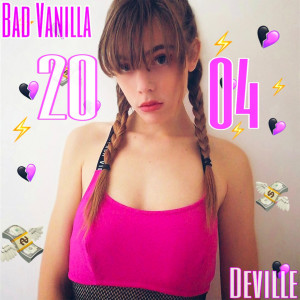 Dengarkan 2004 (Explicit) lagu dari Bad Vanilla dengan lirik