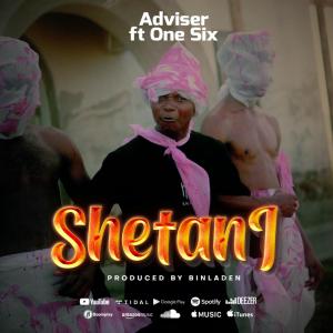 ดาวน์โหลดและฟังเพลง Shetani (feat. One six) (Explicit) พร้อมเนื้อเพลงจาก Sir Adviser