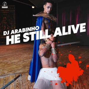 Album He Still Alive oleh Dj Arabinho