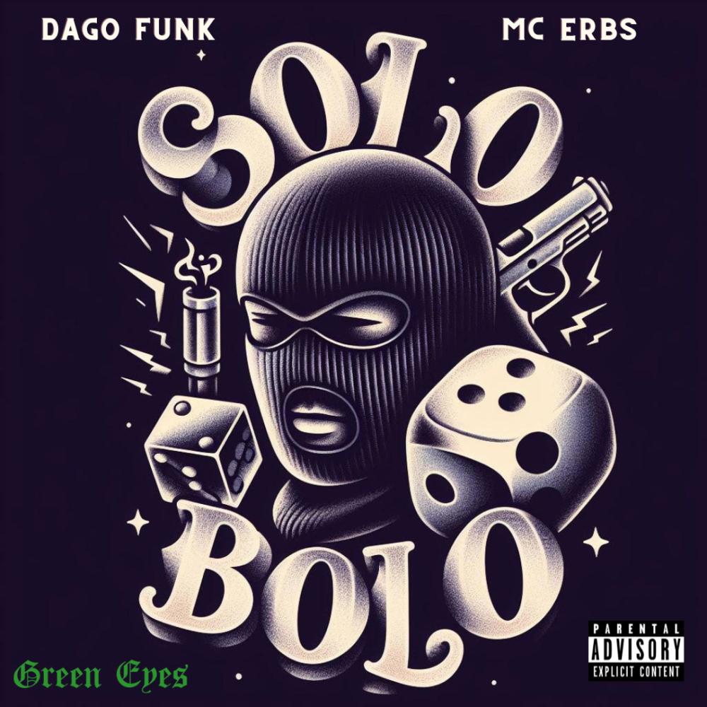Solo Bolo (feat. MC ERBS) (Explicit)