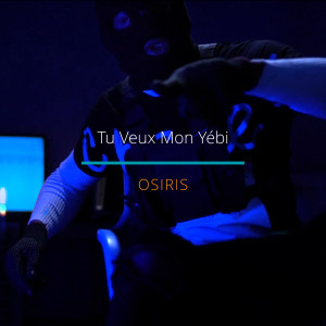 Osiris的专辑Tu Veux Mon Yébi