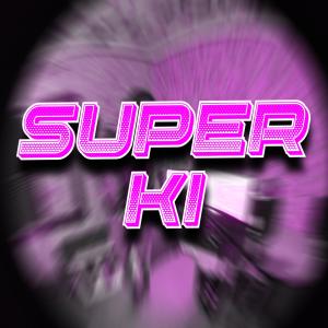 收聽Kaimanradioactivo的SUPER KI (Explicit)歌詞歌曲