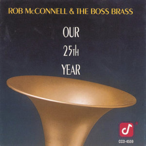Rob McConnell的專輯Our 25th Year