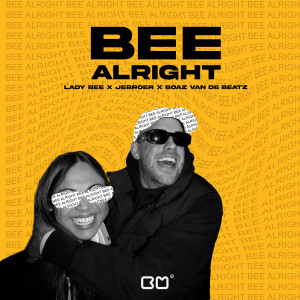 收聽Lady Bee的Bee Alright歌詞歌曲