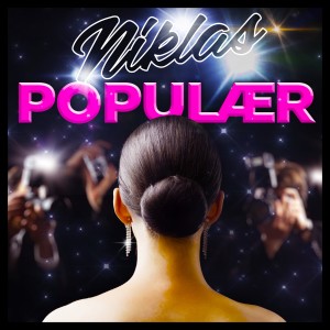 收聽Niklas的Populær歌詞歌曲