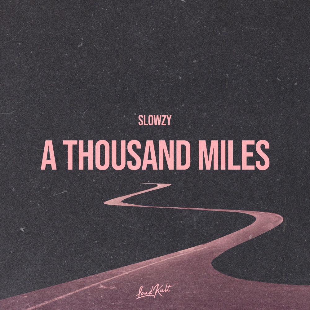 A Thousand Miles