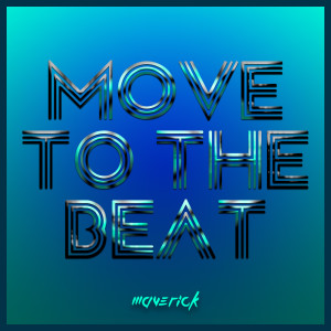 Maverick的專輯Move To The Beat