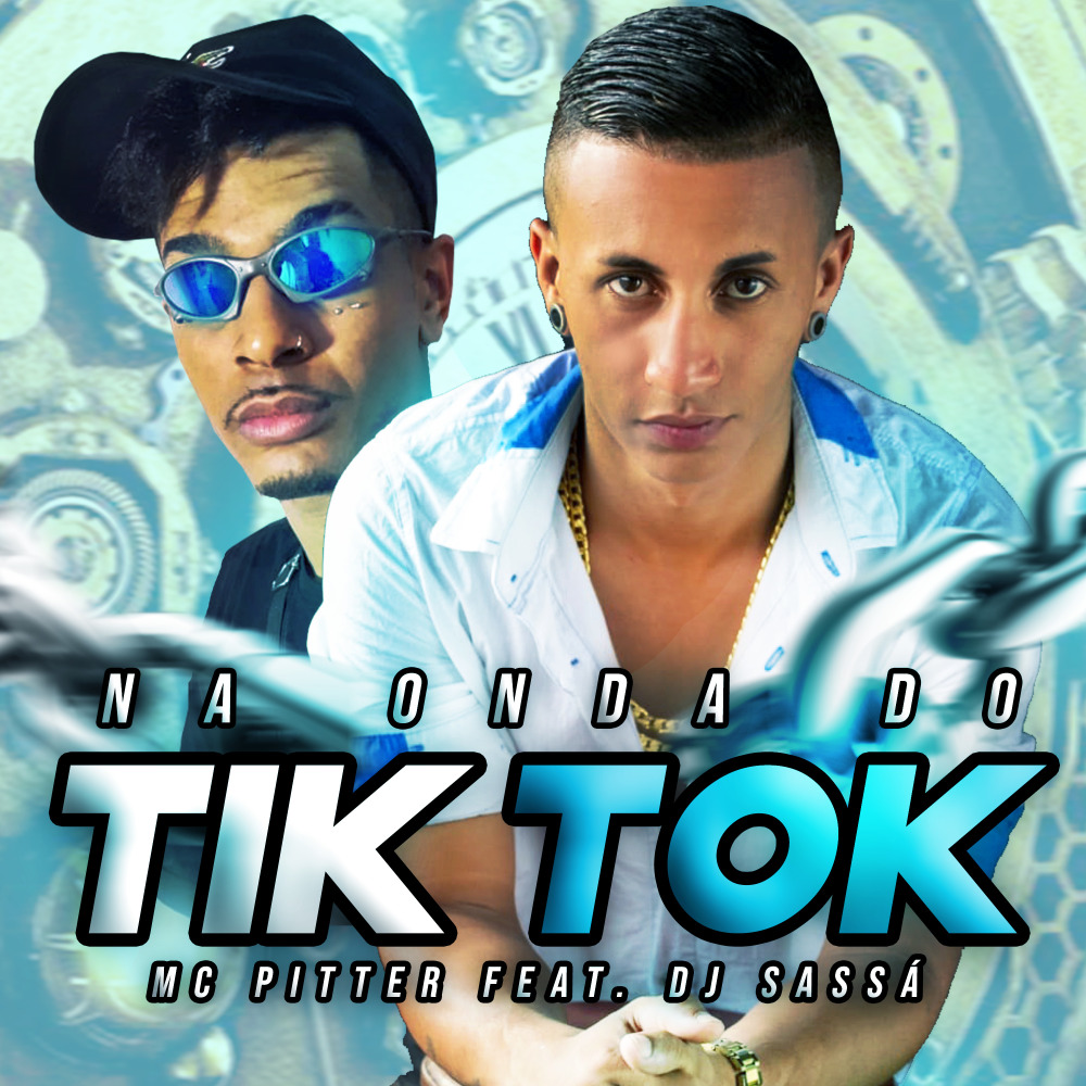 Na Onda do Tik Tôk