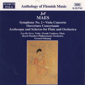 อัลบัม Maes: Symphony No. 2 / Viola Concerto / Ouverture Concertante / Arabesque and Scherzo ศิลปิน Gerard Oskamp