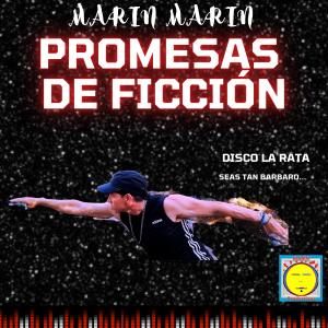 Marin Marin的專輯Promesas de Ficción