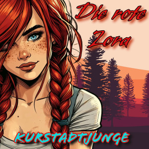 收聽Kurstadtjunge的Die rote Zora (Hard Techno Mix)歌詞歌曲
