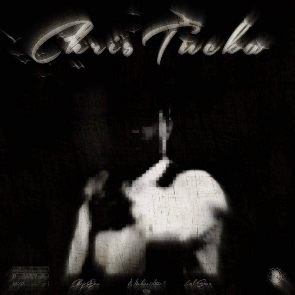 Chris Tucka (feat. Lxl Sosa & Nicknxtdoor!) (Explicit)