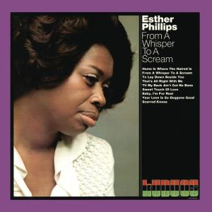 ดาวน์โหลดและฟังเพลง From a Whisper to a Scream พร้อมเนื้อเพลงจาก Esther Phillips