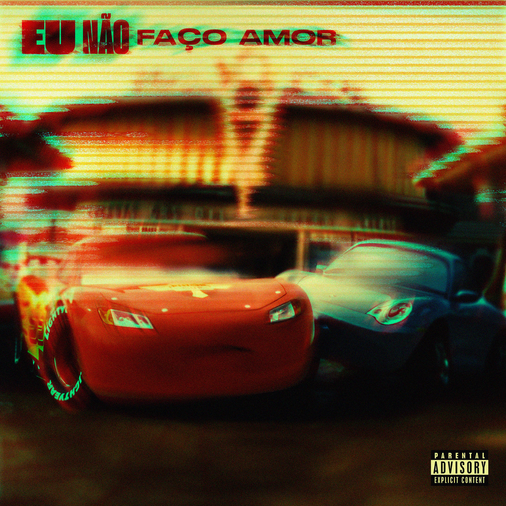 Eu Não Faço Amor (Explicit)
