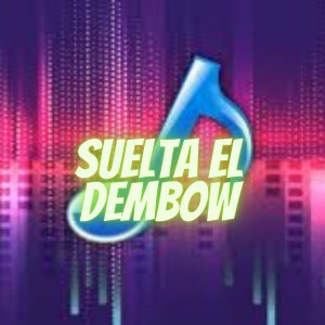Listen to Suelta el Dembow song with lyrics from Wilmer Jose