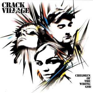 Crack Village的專輯Children of the Wrong God
