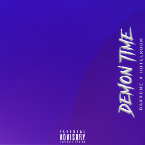 Dakrome的專輯Demon Time (Explicit)