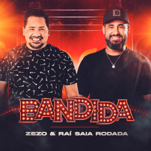 Album Bandida from Raí Saia Rodada