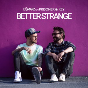 Listen to Better Strange song with lyrics from Bomarz