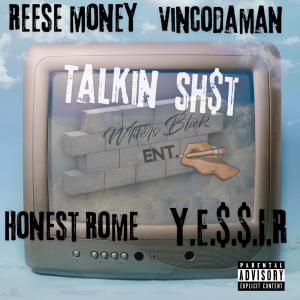 อัลบัม Talkin Sh$t (feat. Vincodaman, Honest Rome & Y.E.$.$.I.R) [Explicit] ศิลปิน Vincodaman