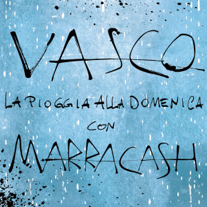 Vasco Rossi的專輯La Pioggia Alla Domenica