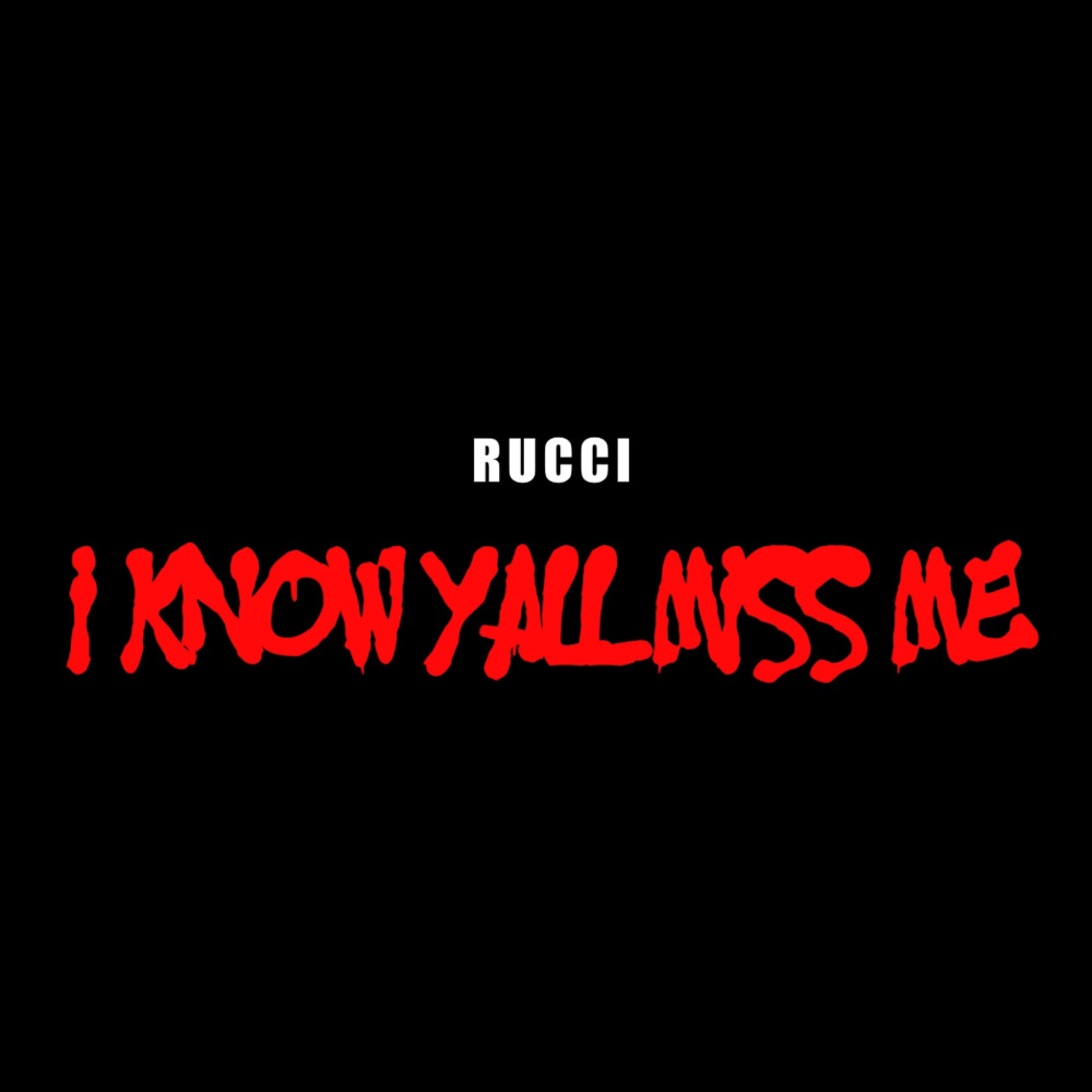 I Know Y'all Miss Me (Explicit)