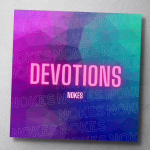 Dengarkan Devotions lagu dari Nokes dengan lirik