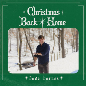 อัลบัม Christmas Back Home ศิลปิน Dave Barnes