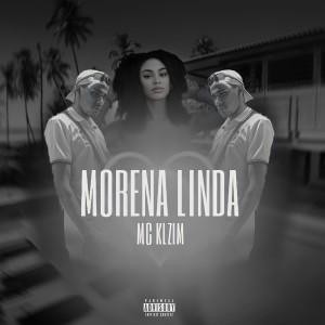 收聽MC KLZIM的Morena Linda歌詞歌曲