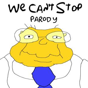 Album We Can't Stop Parody from 