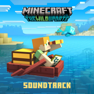 Lena Raine的专辑Minecraft: The Wild Update (Original Game Soundtrack)
