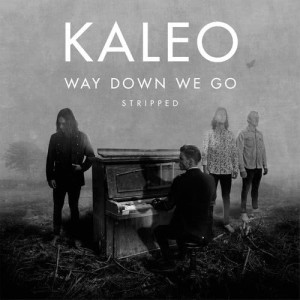 ดาวน์โหลดและฟังเพลง Way Down We Go (Stripped) พร้อมเนื้อเพลงจาก Kaleo