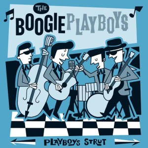 อัลบัม Playboys Strut ศิลปิน The Boogie Playboys