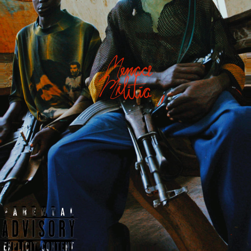 Menace Militia (feat. Don Da Menace) (Explicit)