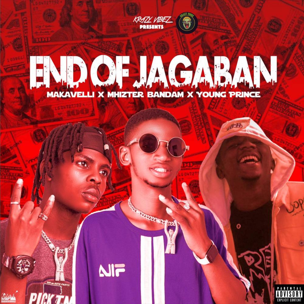 MAKAVELLI (END OF JAGABAN) (feat. Mr. Bandam & Young Prince|Explicit)