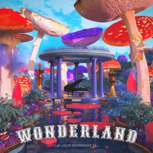 ดาวน์โหลดและฟังเพลง Wonderland (Explicit) พร้อมเนื้อเพลงจาก Louis Seivwright