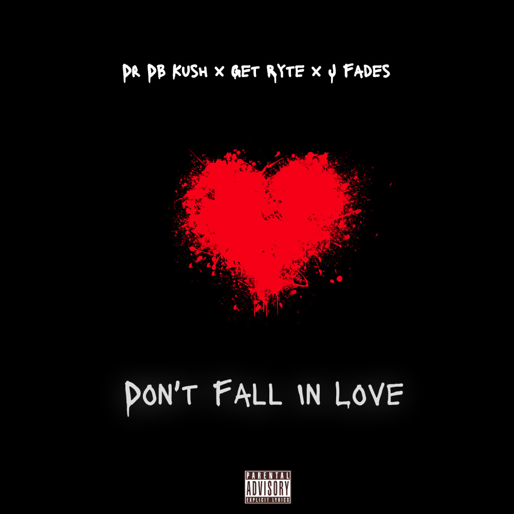 Don't Fall In Love (Explicit)