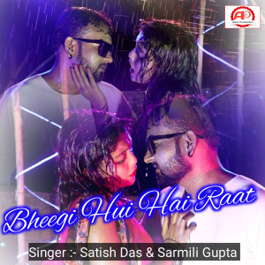 Listen to Bheegi Hui Hai Raat song with lyrics from Satish Das
