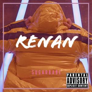 收聽Renan的Sugarbabe (Explicit)歌詞歌曲