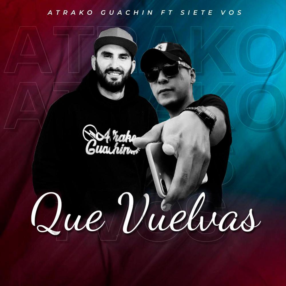 Que Vuelvas (feat. 7 Vos)
