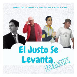 Various Artists的專輯El Justo Se Levanta (Remix)