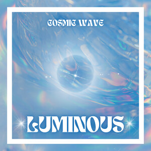 Album Luminous from Cosmic Wave