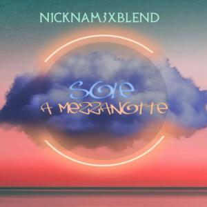 NickName的專輯Sole a mezzanotte (feat. BLEND)